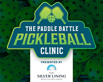 Paddle Battle Pickleball Clinic presented by Silver Lining Wealth Advisors