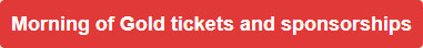Morning of Gold tickets and sponsorships